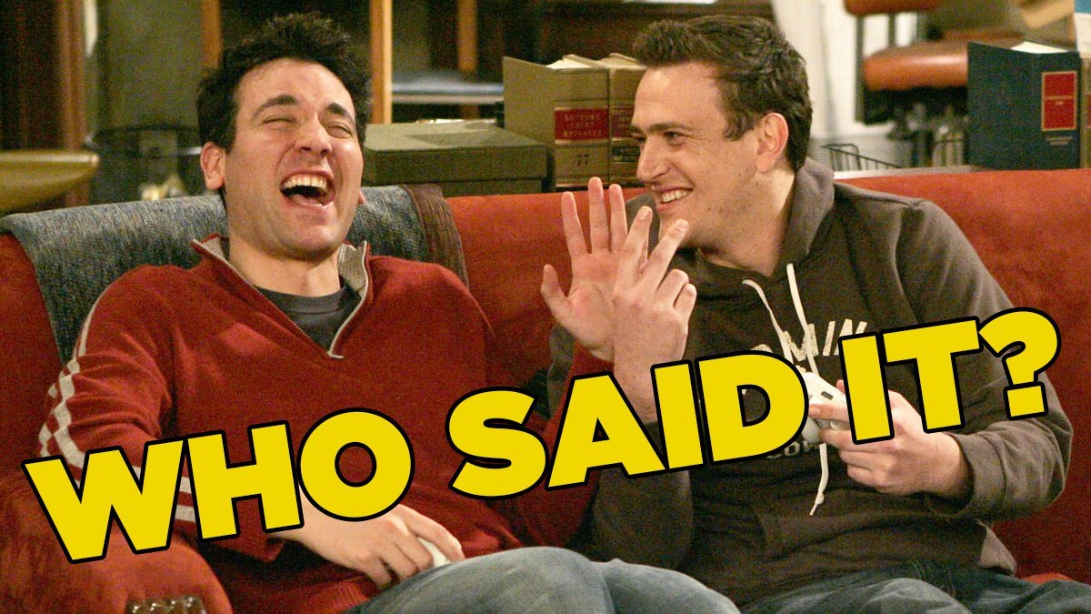 How I Met Your Mother Quiz Who Said It Ted Or Marshall