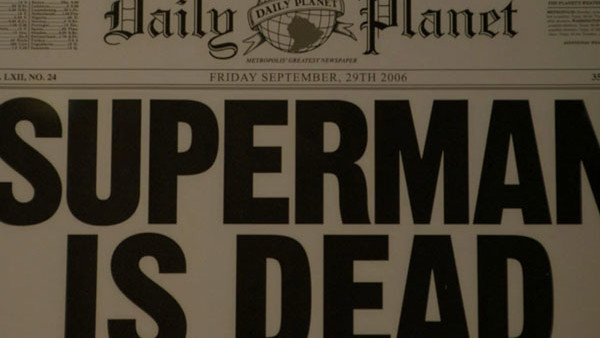 Superman Is Dead Superman Returns.