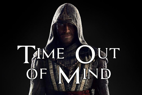 Rumour Assassin S Creed Movie Is Called Time Out Of Mind