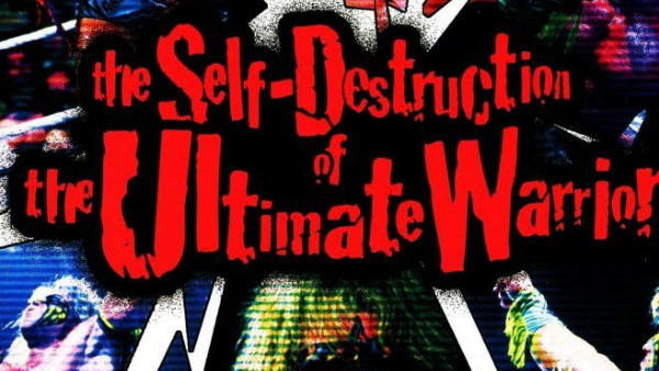 The Self-Destruction of the Ultimate Warrior