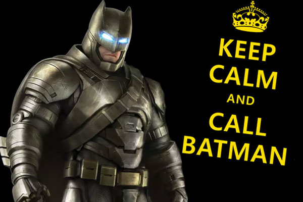 keep calm and call batman man of steel