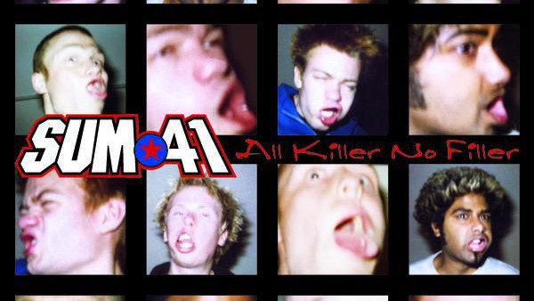 Sum 41 All Killer No Filler