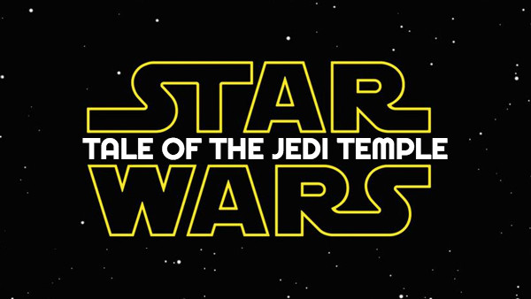 Star Wars Tale Of The Jedi Temple.jpg