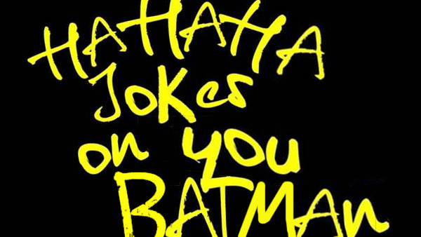 Jokes On You Batman