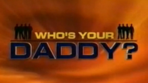 Who's Your Daddy