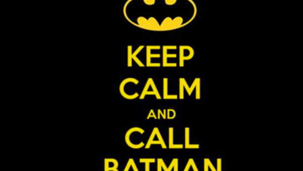 Keep Calm Call Batman