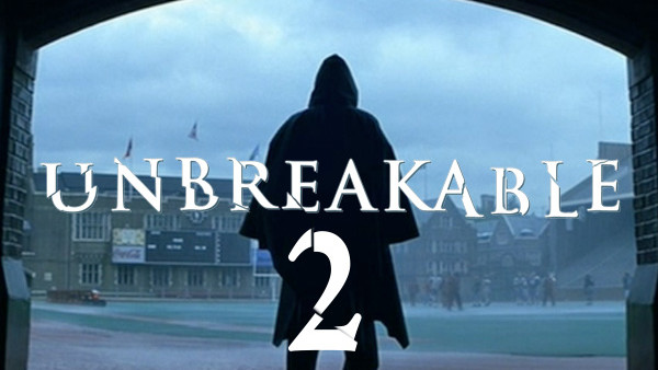 Unbreakable 2