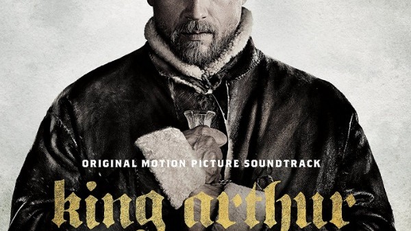 King Arthur Legend Of The Sword Soundtrack