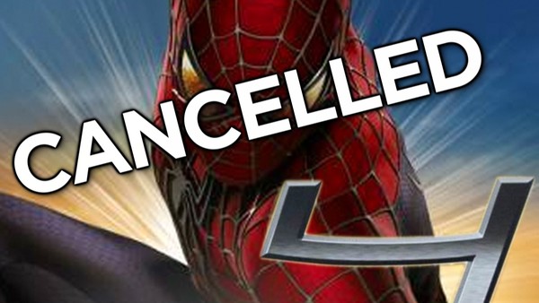 Spider-man 4 cancelled