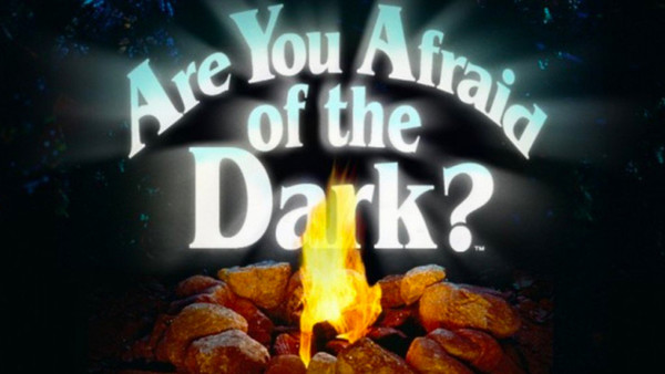 Are You Afraid Of The Dark