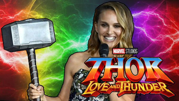 Thor Love And thunder Natalie Portman