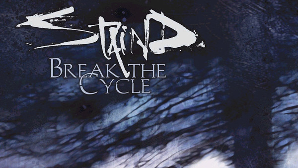 Staind Break The Cycle