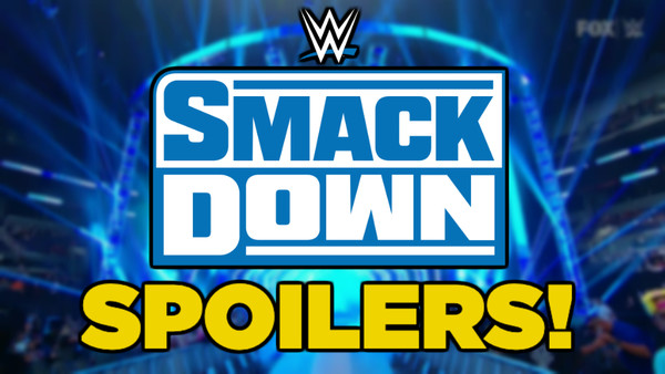 SmackDown spoilers