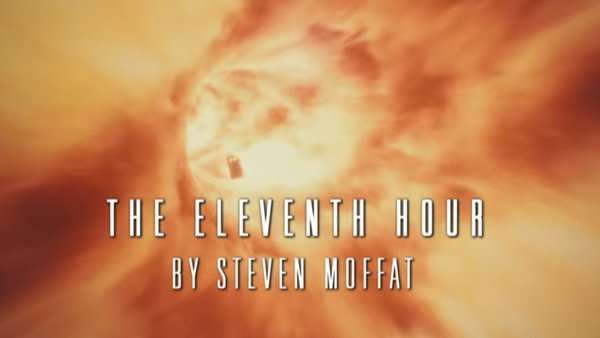 Doctor Who 14 Cool Details Revealed In Steven Moffat S Eleventh Hour Commentary