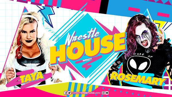 Wrestle House Taya Valkyrie Rosemary Impact Wrestling