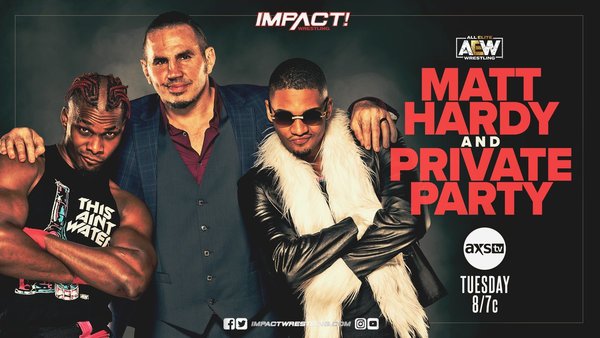 Private Party Matt Hardy Impact
