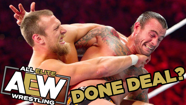 Daniel Bryan CM Punk AEW Done Deal