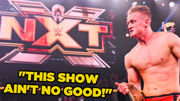 Ilja Dragunov NXT this show ain't no good