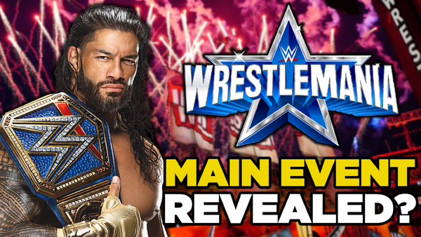 Roman Reigns WrestleMania Main Event