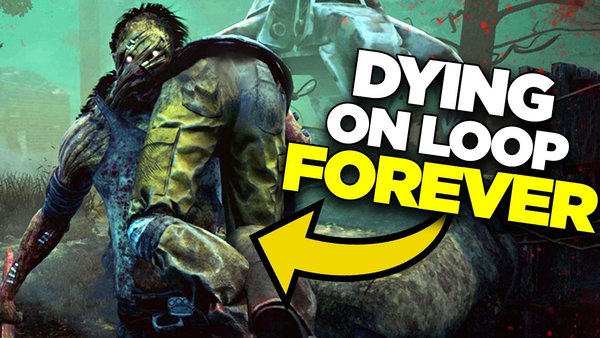 dead by daylight dying forever