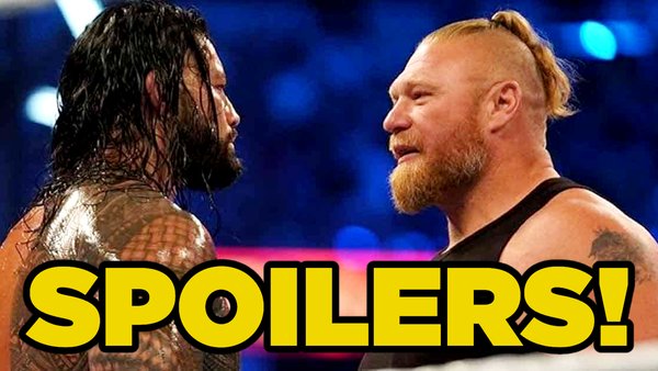 Brock Lesnar Roman Reigns spoilers