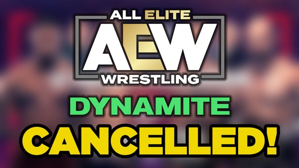 AEW Dynamite cancelled