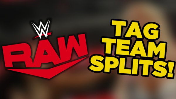 WWE raw tag team splits up