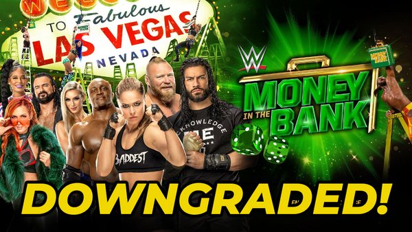 WWE Money in the Bank downgraded