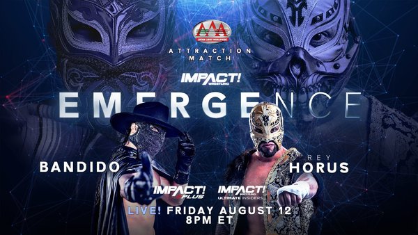 IMPACT Wrestling Emergence 2022 Bandido Rey Horus graphic