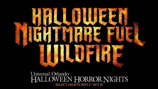 Universal Orlando Halloween Horror Nights Halloween Nightmare Fuel Wildfire